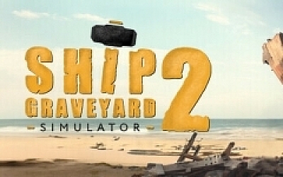 船舶墓地模拟器2拆船模拟器2/Ship Graveyard Simulator 2 -(更新v8269)
