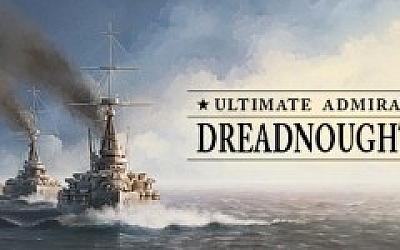 终极提督:无畏战舰/Ultimate Admiral: Dreadnoughts (更新v1.6.0.6)